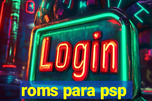 roms para psp